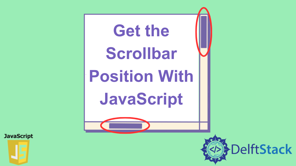 get-the-scrollbar-position-with-javascript-delft-stack